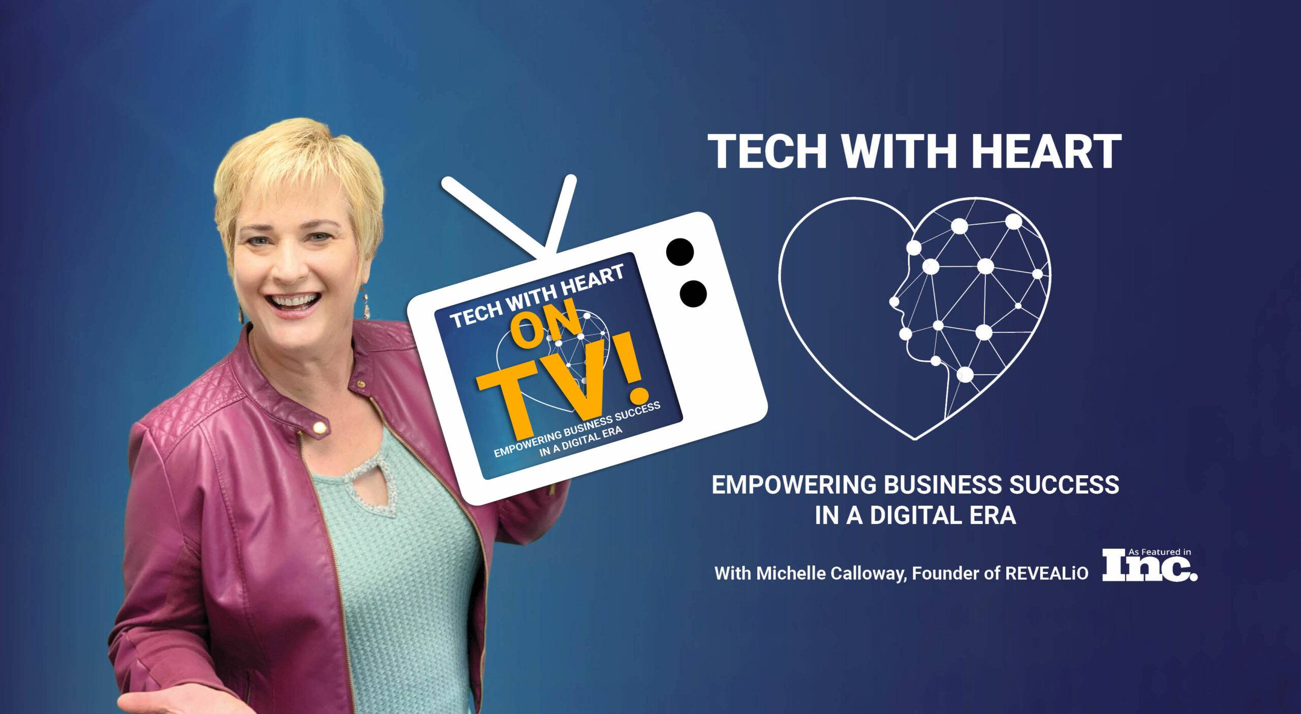 Tech With Heart TV Show with Host Michelle Calloway